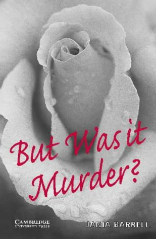 But Was it Murder? Level 4 (Cambridge English Readers)