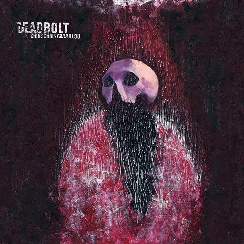 Chris Christodoulou - Deadbolt Official Soundtrack [VINYL]