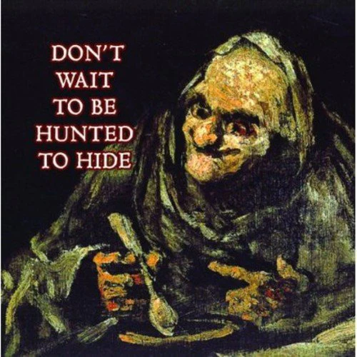 David Cronenberg's Wife - Don't Wait To Be Hunted [CD]