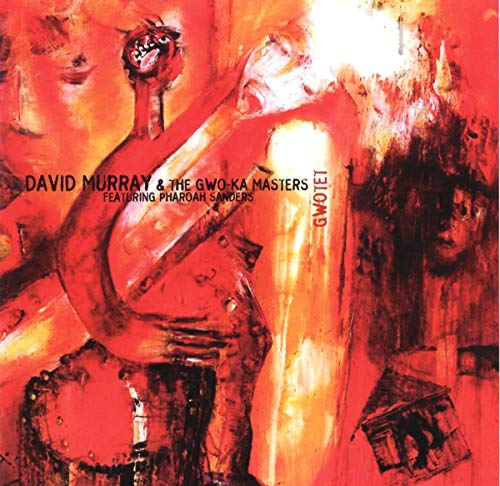 David Murray & Gwo-Ka Ma - Gwotet [CD]