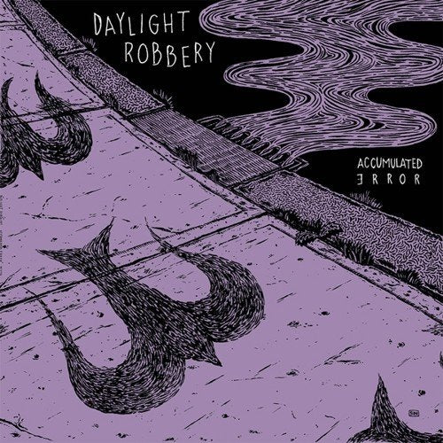 Daylight Robbery - Accumulated Error [VINYL]