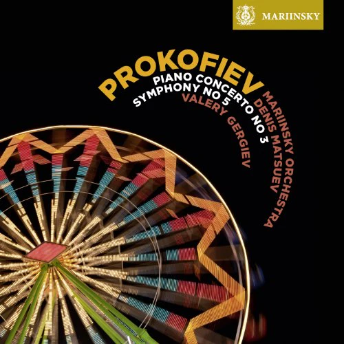 Denis Matsuev Orchestre Du Theatre Mariinsky - Prokofiev: Symphony No. 5, Piano Concerto No. 3 [CD]