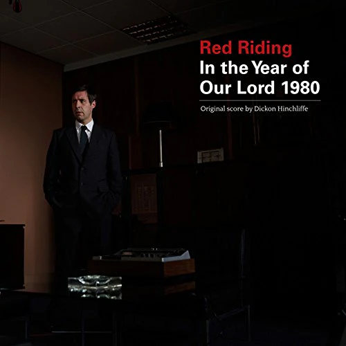 Dickon Hinchcliffe - Red Riding: In The Year Of Our Lord 1980  [VINYL]