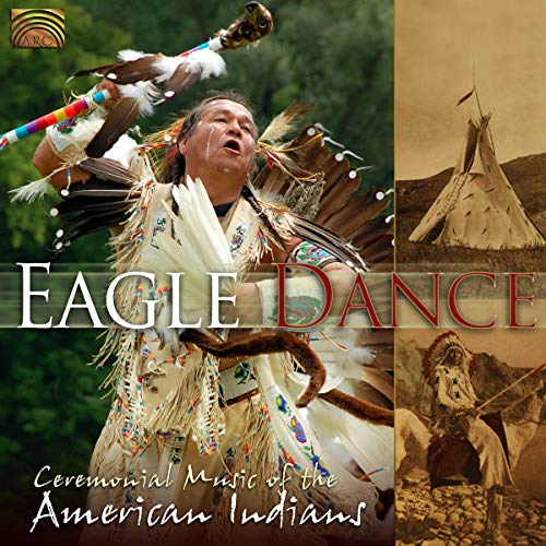 Eagle Dance - Ceremonial Music - Eagle Dance: Ceremonial Music Of The American Indians [CD]