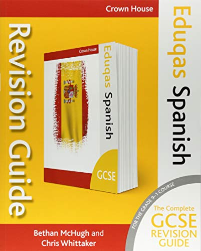 Eduqas GCSE Revision Guide Spanish (Eduqas GCSE Modern Foreign Languages Revision Guides)