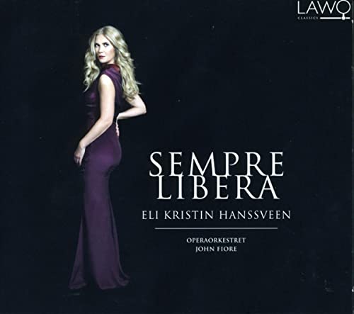 Eli Kristin Hanssveen/operaork - Sempre Libera [CD]