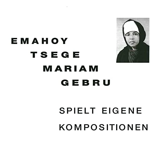 Emahoy Tsege Mariam Gebru - Spielt Eigen Kompositionen [CD]