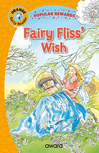 Fairy Fliss's Wish (Popular Rewards Early Readers - Orange)