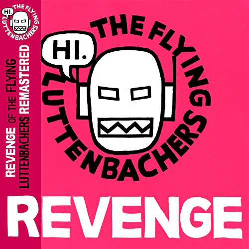 The Flying Luttenbachers - Revenge Of The Flying Luttenbachers Remastered [VINYL]
