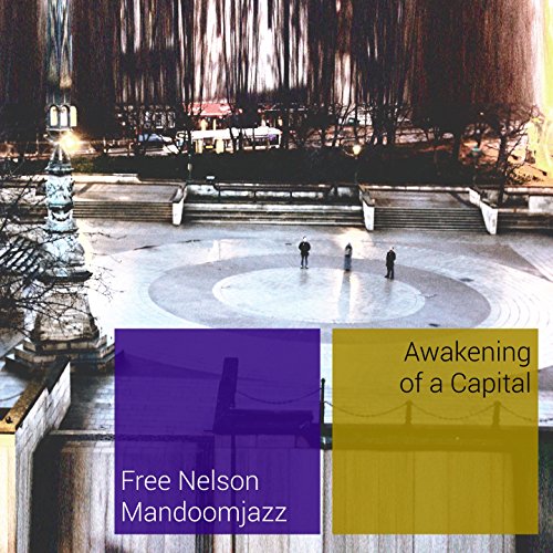 Free Nelson Mandoomjazz - Awakening Of A Capital [CD]