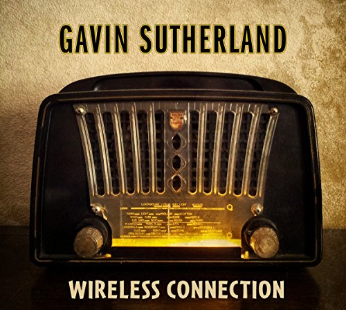 Gavin Sutherland - Wireless Connection [CD]