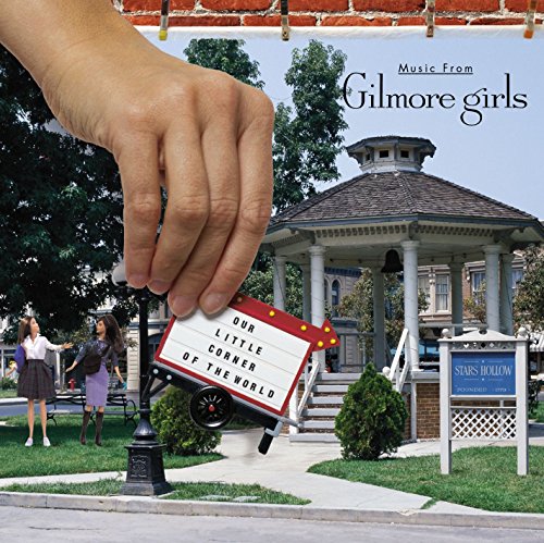 Gilmore Girls Our Little Corn - Music from Gilmore Girls [CD]