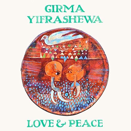 GIRMA YIFRASHEWA - LOVE & PEACE [CD]