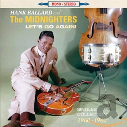Hank Ballard & The Midnighters - Let's Go Again! Singles Collection 1960-1962 [CD]