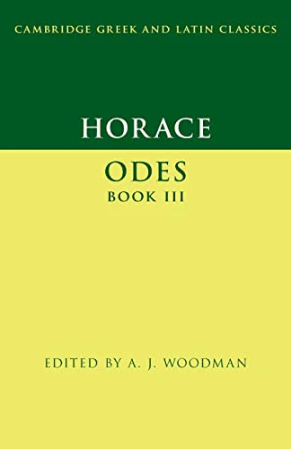 Horace: Odes Book III (Cambridge Greek and Latin Classics)