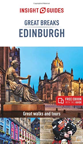 Insight Guides Great Breaks Edinburgh (Travel Guide with Free eBook) (Insight Great Breaks)