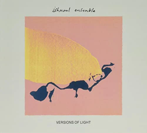 Ishmale Ensmeble - VERSIONS OF LIGHT [CD]