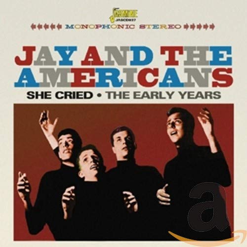 Jay & The Americans - She Cried - The Early Years [CD]