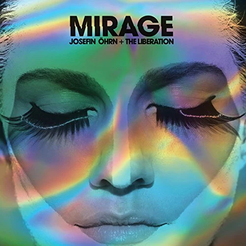 Josefin Ohrn + The Liberation - Mirage [VINYL]