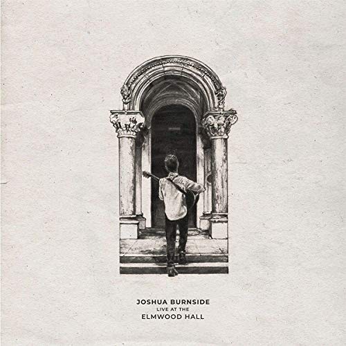 Joshua Burnside - Live at the Elmwood Hall [VINYL]