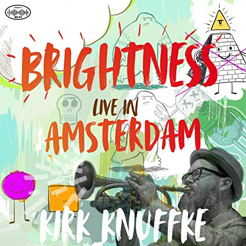 Kirk Knuffke - Brightness: Live in.. [CD]