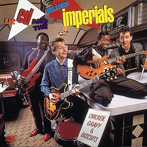 Lil Ed & The Blues Imperials - Chicken, Gravy and Biscuits [CD]