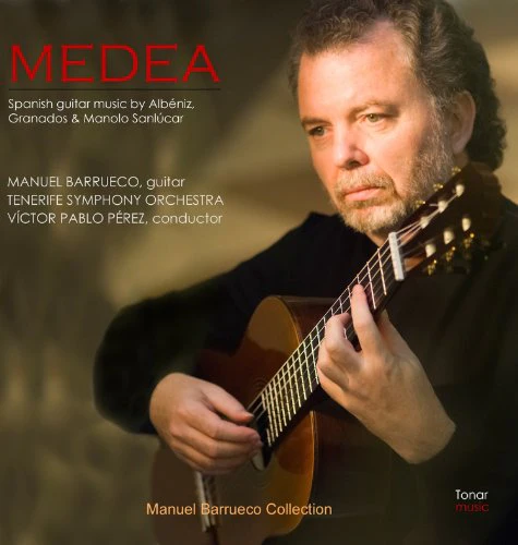 Manuel Barrueco - Medea: Spanish Guitar Music by Albeniz, Granados & Manolo Sanlucar [CD]