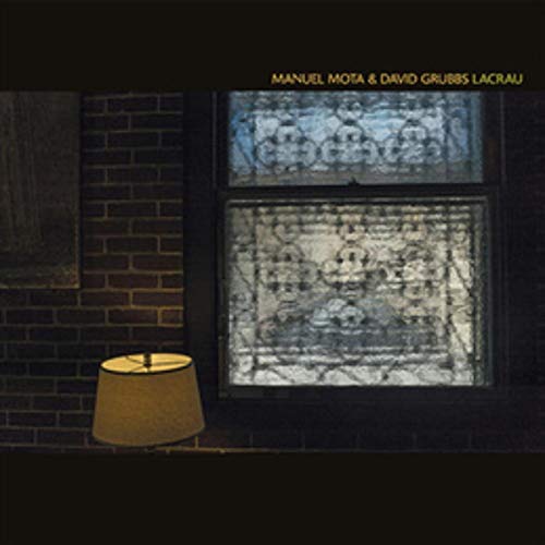 Manuel Mota & David Grubbs - Lacrau [VINYL]