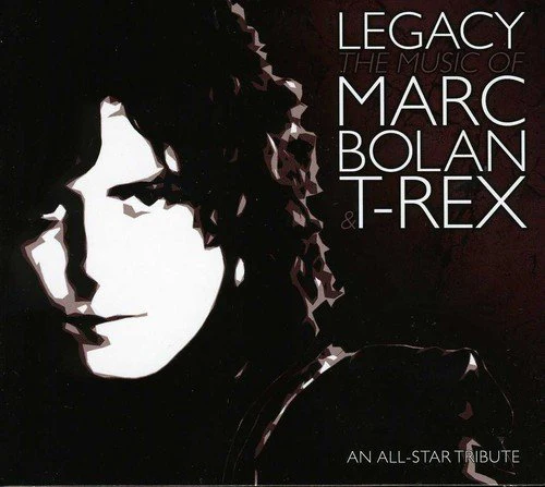 Marc Bolan Tribute - Legacy The Music Of Marc Bolan & T Rex [CD]