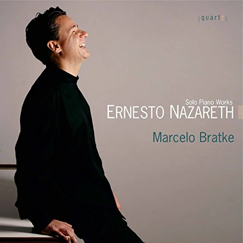 Marcelo Bratke - SOLO PIANO WORKS [CD]