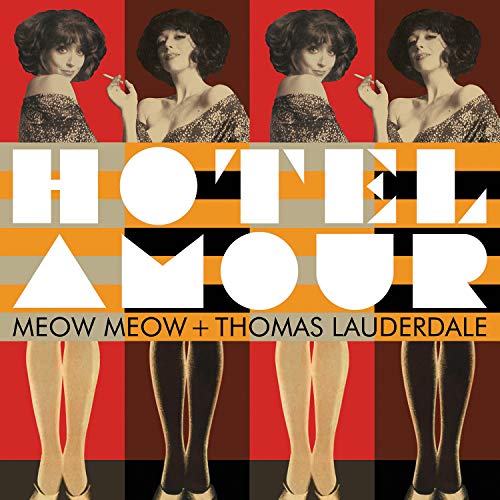 MEOW MEOW & THOMAS LAUDERDALE - HOTEL AMOUR [CD]