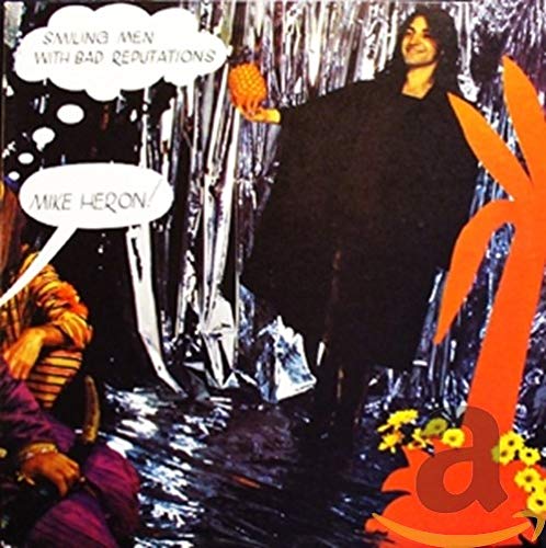 Mike Heron - Smiling Men With Bad Reputations [CD]
