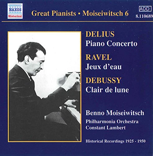Moiseiwitsch - DELIUS: Piano Concerto / RAVEL: Jeux d'eau [CD]