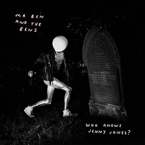 Mr Ben And The Bens - Who Knows Jenny Jones [VINYL]