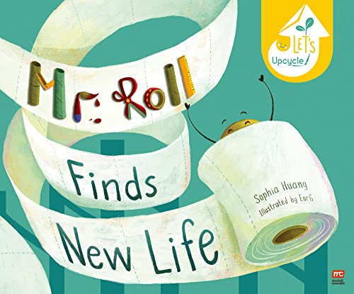 Mr Roll Finds New Life: Let's Upcycle