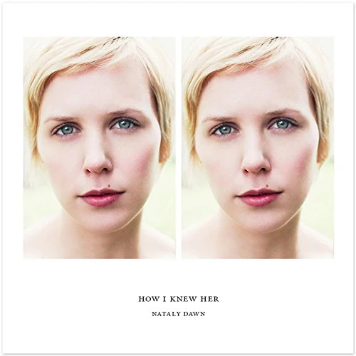 Nataly Dawn - How I Knew Her [CD]