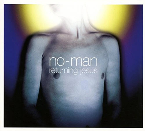 No-man - Returning Jesus [CD]