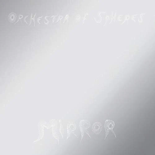 Orchestra Of Spheres - Mirror [VINYL]