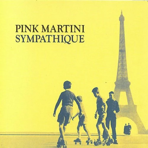 Pink Martini - Sympathique [CD]
