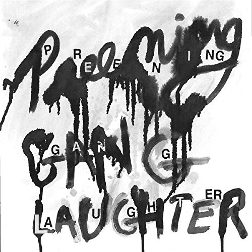 Preening - Gang Laughter [VINYL]