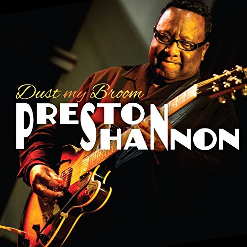 Preston Shannon - Shannon Preston-Dust My Broom [CD]