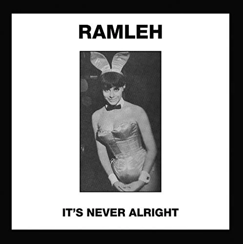 Ramleh - Its Never Alright / Kerb Krawler [7"] [VINYL]