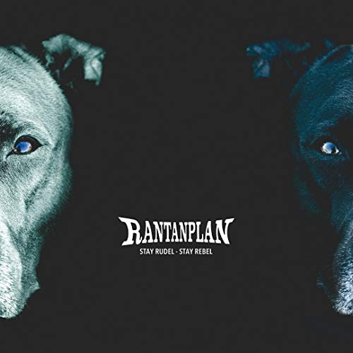 Rantanplan - Stay Rudel - Stay Rebel [CD]