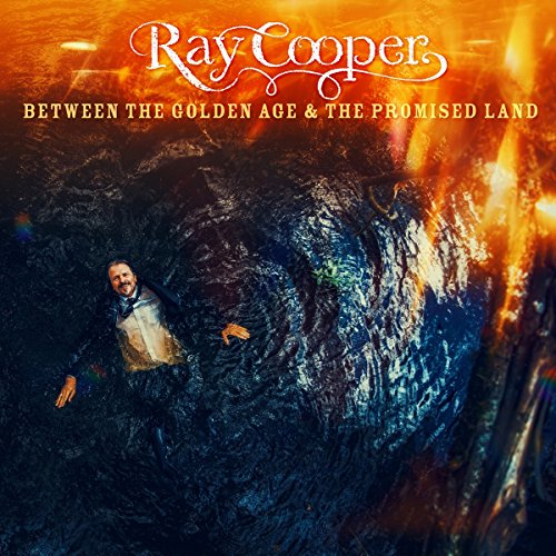 Ray Cooper - Between The Golden Age & The Promised Land [CD]