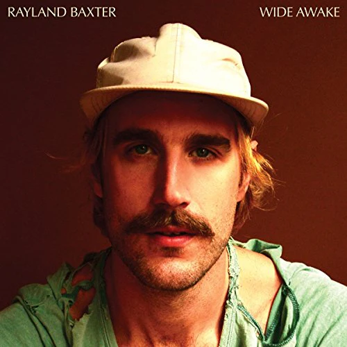 Rayland Baxter - Wide Awake [VINYL]