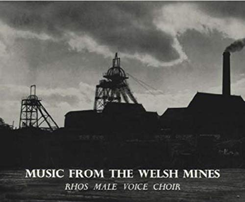 Rhos Male Voice Choir - Music and Carols From The Welsh Mines [CD]