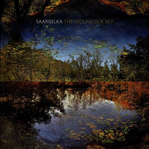 Saariselka - Ground Our Sky [VINYL]