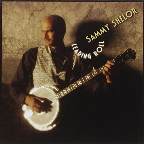 Sammy Shelor - Leading Roll [CD]