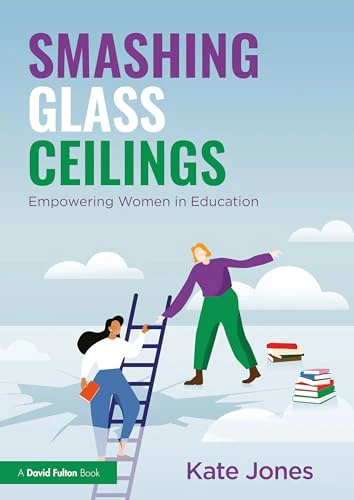 Smashing Glass Ceilings: Empowering Women in Education