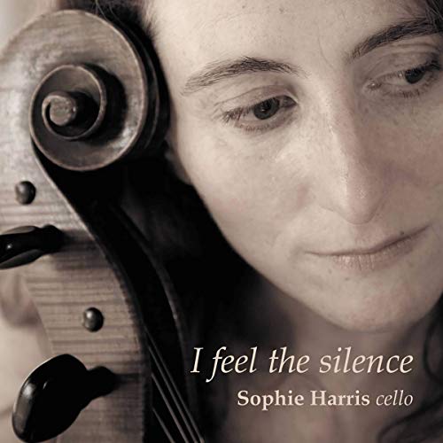 Sophie Harris - I Feel The Silence - Sophie Harris - Cello [CD]